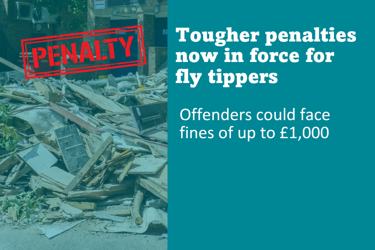 Tougher penalties now in force for fly tippers - PR image