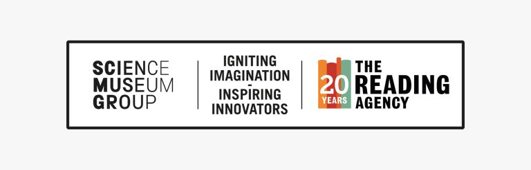 Science Museum Group and 20 Years of The Reading Agency logos and the tagline 'Igniting Imagination. Inspiring Innovators.'